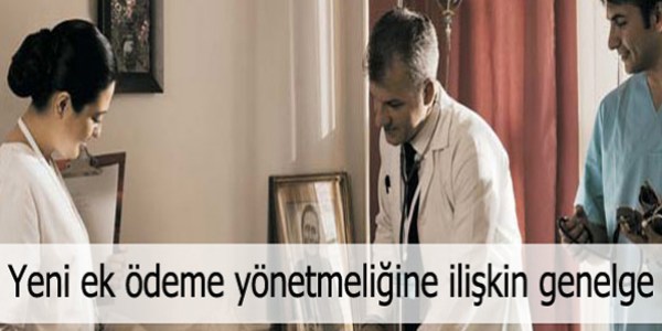 Sağlık personelinin ek ödemesine dair genelge