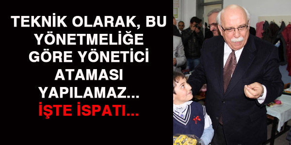 Bu yönetmeliğe göre atama yapılamaz
