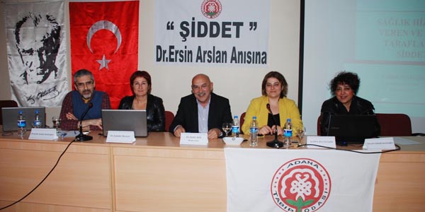 Adana'da sağlık çalışanlarına yönelik şiddet tartışıldı