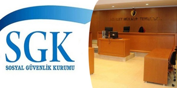 SGK'nın yanlış işlemi yargıdan döndü