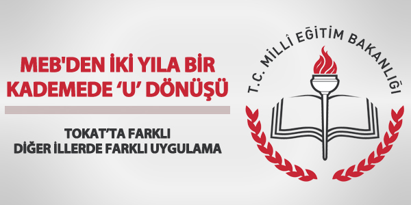MEB'den iki yıla bir kademede 'U' dönüşü