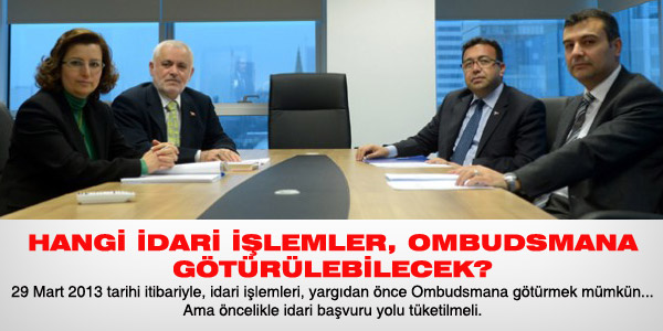 Hangi idari işlemler, ombudsmana götürülebilecek?