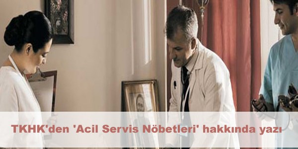 TKHK'den 'Acil Servis Nbetleri' hakknda yaz