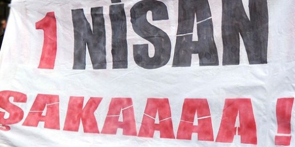 1 Nisan'da şakayla karışık eylem