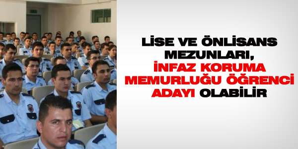 Kimler, infaz koruma memurluğu öğrenci adayı olabilir?