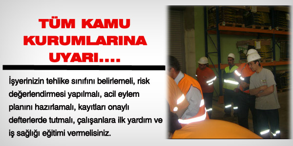 İş sağlığı kanunundaki tedbirleri almayan kurumlara ceza