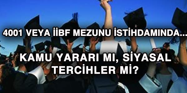4001 mi, İİBF mezunu mu?