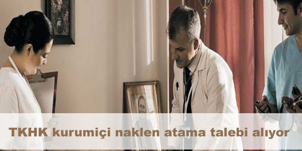 TKHK kurumiçi naklen atama talebi alıyor