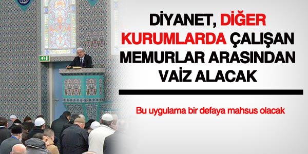 Diyanet, kurum dndan vaiz alacak