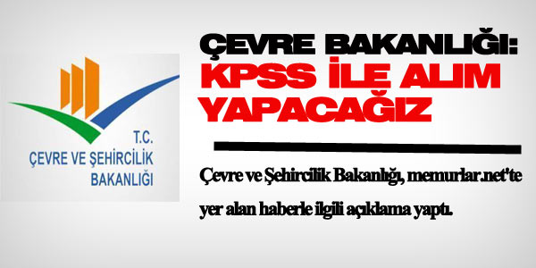 Çevre Bakanlığından KPSS açıklaması