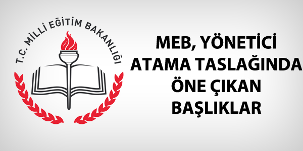 MEB, yönetici atama taslağında neler var?