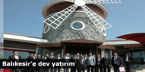 Balıkesir'e dev yatırım