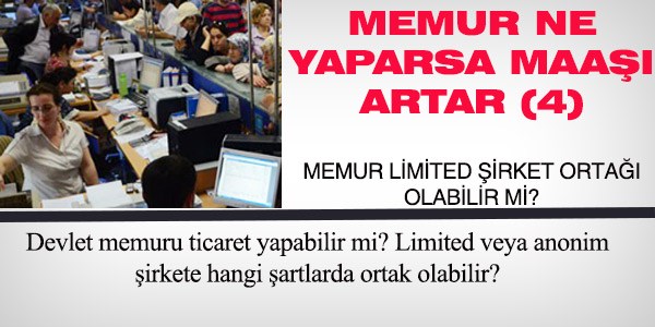 Memur ticaret yapabilir mi?