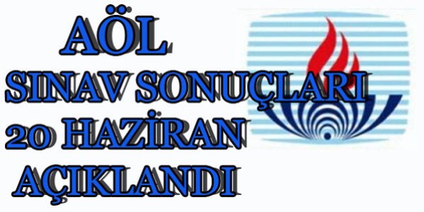 AÖL sınav sonuçları açıklandı