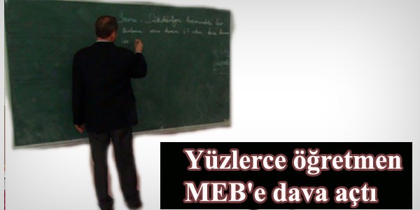 Yüzlerce öğretmen MEB'e dava açtı