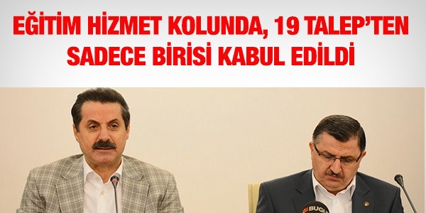 Eitim hizmet kolunda sadece bir talep kabul edildi