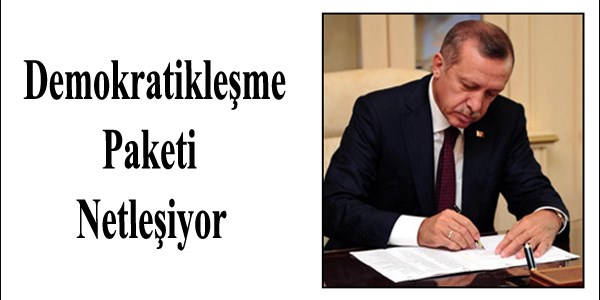 Demokratikleşme paketi netleşiyor