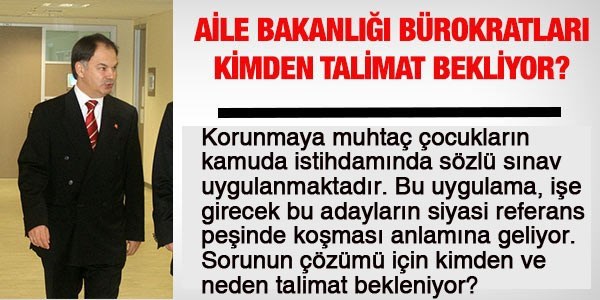 Aile Bakanlığı bürokratları kimden talimat bekliyor?