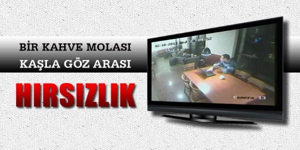 Kahve arası hırsızlık Güven Timleri'ne takıldı