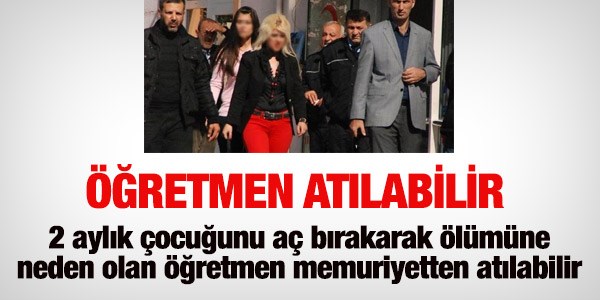 O öğretmen, memurluktan atılabilir