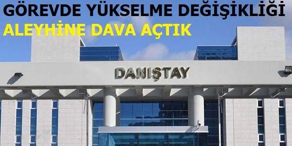 SGŞD Görevde Yükselme Yönetmeliğine dava açtı