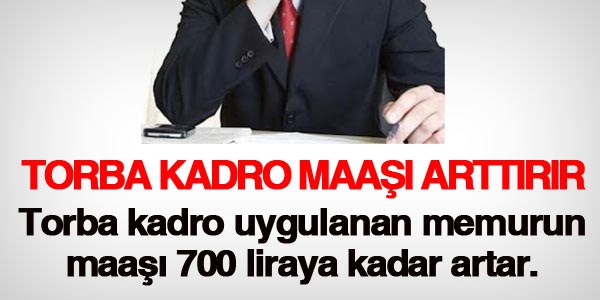 Torba kadro maaşı 779 TL arttırabilir