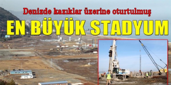Dünyada denizde kazıklarla oturtulmuş en büyük stadyum yapılacak