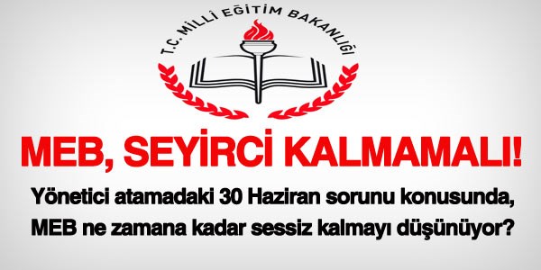 MEB, yönetici atamada uygulama birliği sağlamalı