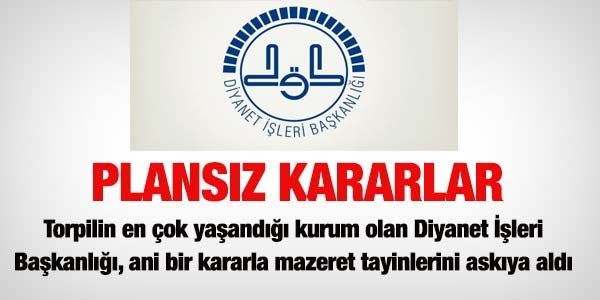 Diyanet, mazeret tayinlerini askya ald