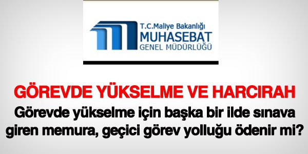 Görevde yükselme sınavına harcırah