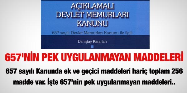 657'nin pek uygulanmayan maddeleri