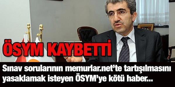 ÖSYM, memurlar.net'e açtığı davayı kaybetti
