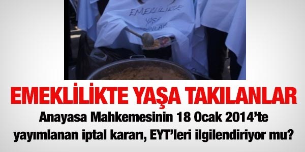 AYM kararı ve emeklilikte yaşa takılanlar