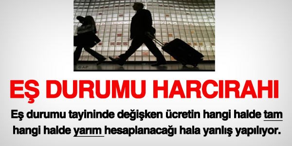 Eş durumu harcırahında kurumlar hata yapıyor