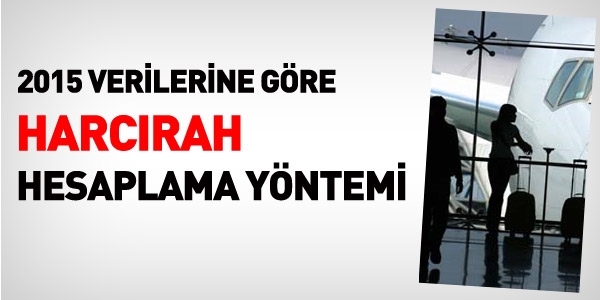 Harcırah hesaplama yöntemi 2015
