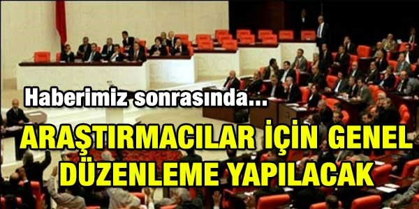 Araştırmacılar için genel düzenleme yapılacak