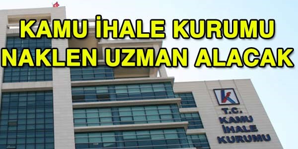 Kamu hale Kurumu, naklen uzman alacak