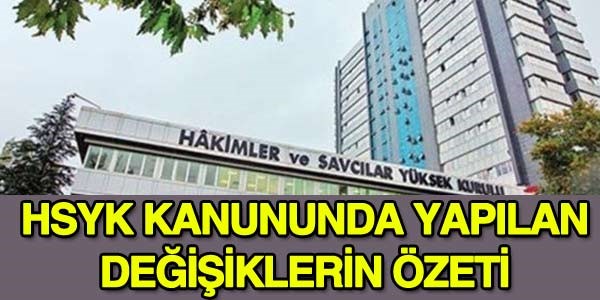 HSYK'da hangi değişiklikler yapıldı