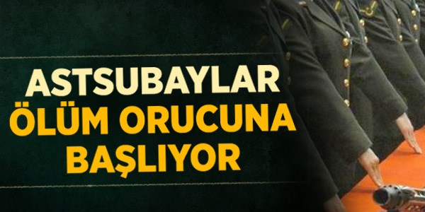 Emekli astsubaylar ölüm orucuna başlayacak