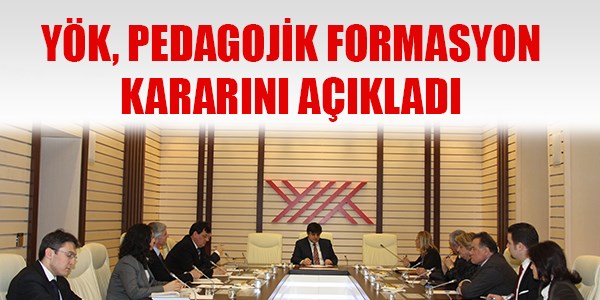 YK, pedagojik formasyon kararn aklad