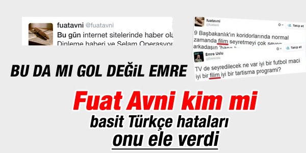 Fuat Avni'yi basit Türkçe hataları ele verdi