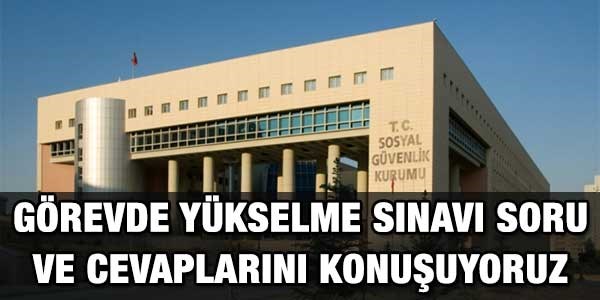SGK'nın GYS soru ve cevaplarını tartışıyoruz