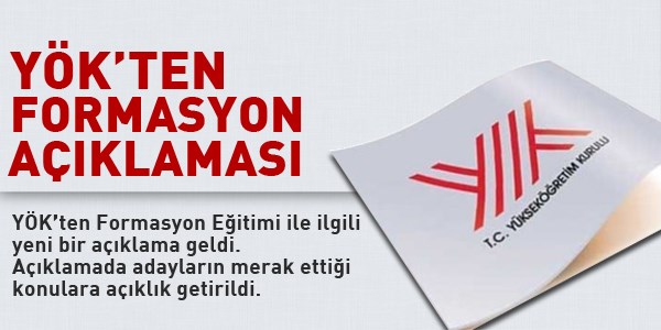 YÖK'ten pedagojik formasyon açıklaması