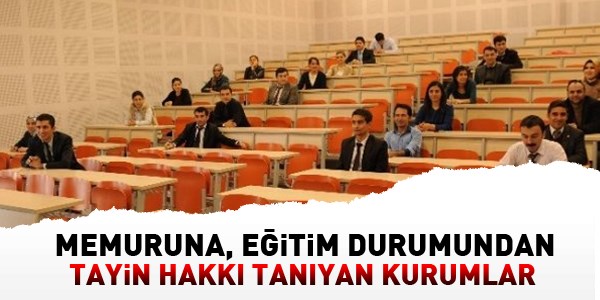 Memura, öğrenim özrü tayini hakkı veren kurumlar