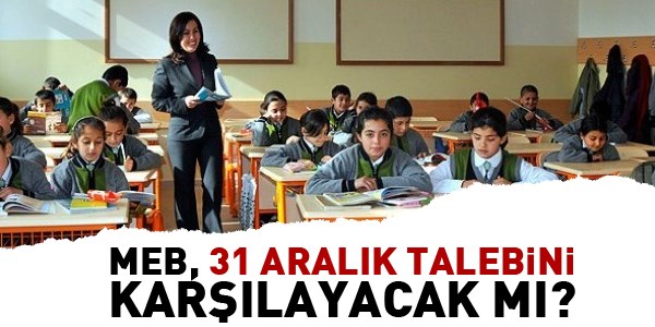 MEB, 31 Aralık talebini karşılayacak mı?