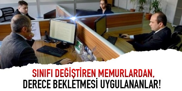 Snf deiikliinde, derece bekletmesi uygulananlar