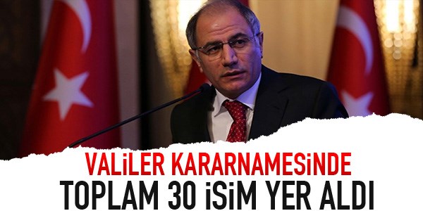 Valiler kararnamesi Resmi olarak yayımlandı