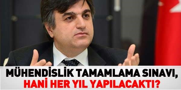 Mühendislik tamamlama sınavına ne oldu?