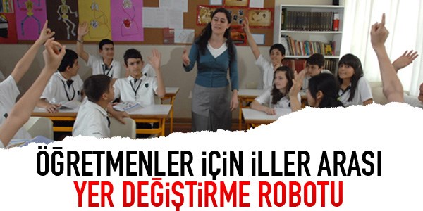 retmenler iin iller aras yer deitirme robotu