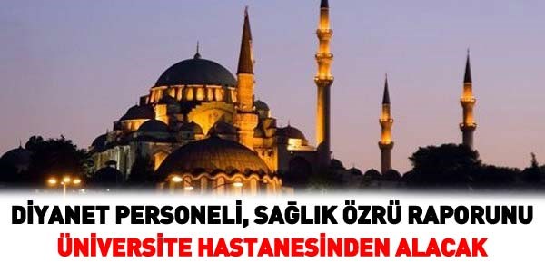 Diyanet personeli, salk zr raporunu her hastaneden alamayacak